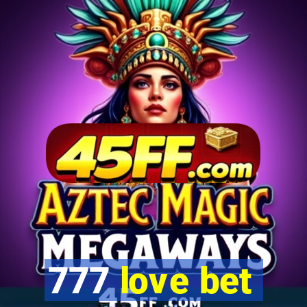 777 love bet